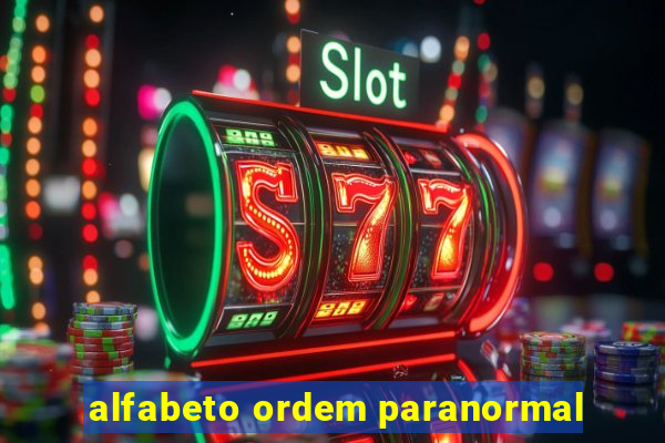 alfabeto ordem paranormal